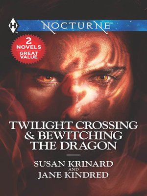 cover image of Twilight Crossing & Bewitching the Dragon